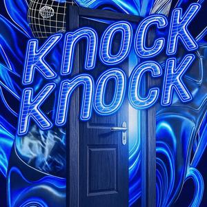 Knock Knock (Explicit)