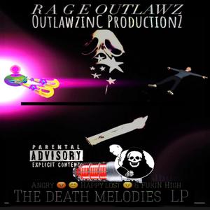 The Death Melodies: Angry Happy Lost & Fukin High (Explicit)