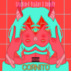 Cornito feat Lil Redd & Budley (Explicit)