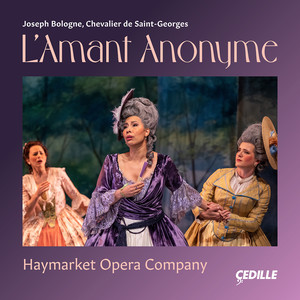 Haymarket Opera Company - L'Amant anonyme, Act I - Scene 2: Duo. Tant de constance (2)