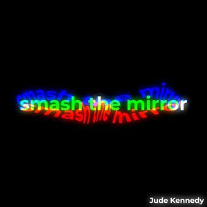 smash the mirror