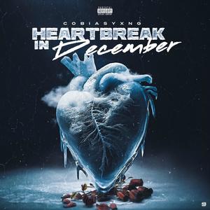 Heartbreak In December (Explicit)