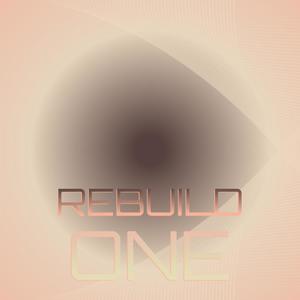 Rebuild One