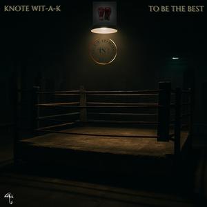 To Be The Best (Explicit)