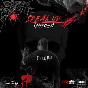 Speak Up (Freestyle) [Explicit]