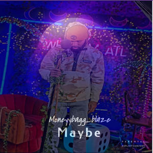 Maybe