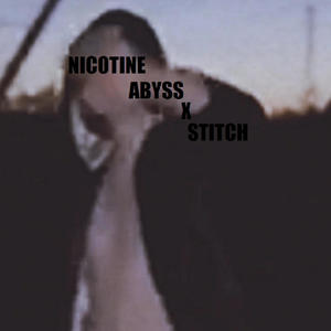 NICOTINE (feat. Stitchy) (Explicit)