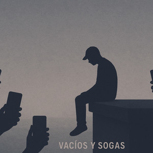Vacios y Sogas. (Explicit)