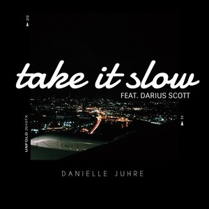 Take It Slow (feat. Darius Scott)