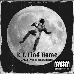 E.T. Find Home (Explicit)