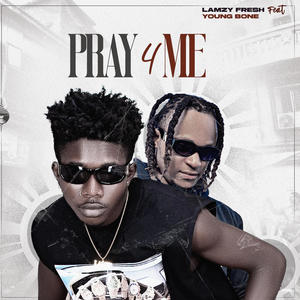 Pray 4 Me (feat. Young Bone) (Explicit)