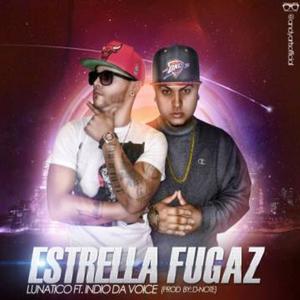 Estrella Fugaz(feat. Indio La Muza)