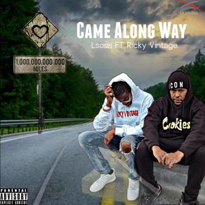 Came Along Way (feat. LS 0121 & Ricky Vintage) [Explicit]