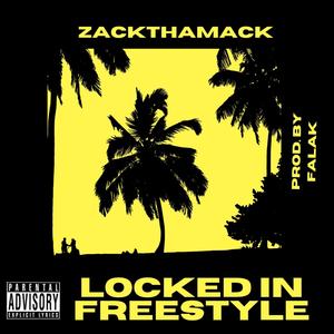 LOCKED IN FREESTYLE (Explicit)