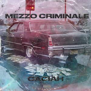 Mezzo Criminale (Explicit)