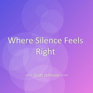 Where Silence Feels Right