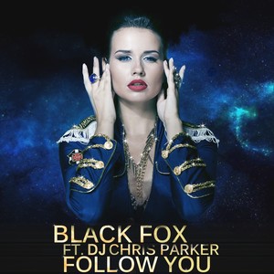 Follow You (feat. DJ Chris Parker)