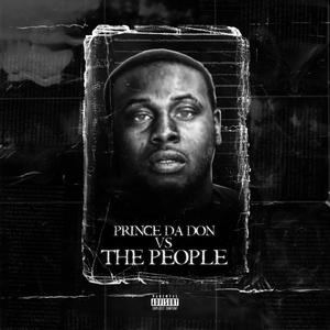 PRINCE DADON VS THE PEOPLE (Explicit)