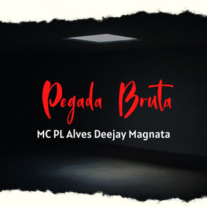 Pegada Bruta (Explicit)