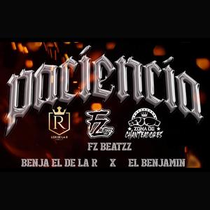 Paciencia (feat. El Benjamin & Benja De La R) (Explicit)
