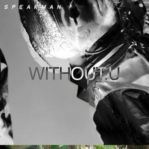 Without.U