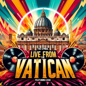 Live from the Vatican [feat. C2six] (Live)