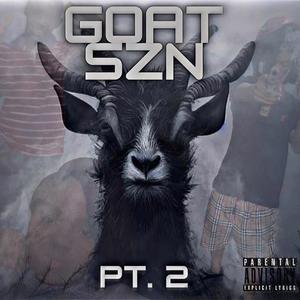 Goat Szn Pt .2 (Explicit)