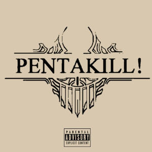 Pentakill (Explicit)