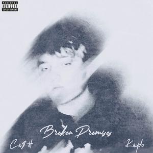 Broken Promises (feat. Kaydo) (Explicit)