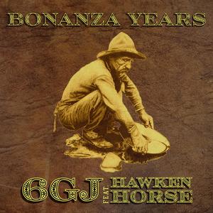 Bonanza Years (feat. Hawken Horse)