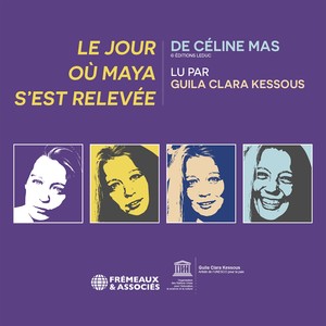 Céline Mas - le jour où maya s'est relevé