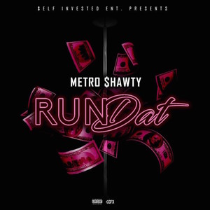 Run Dat (Explicit)