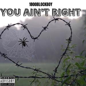 You Ain't Right(feat. Neffew) (Explicit)