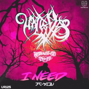 I Need (Remix)