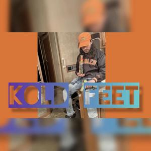 KOLD FEET (Explicit)