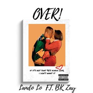 Over (feat. BK Zay) (Explicit)