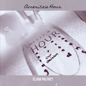 America's Hour (Explicit)