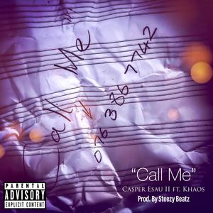 Call Me(feat. Justin Khaos) (Explicit)
