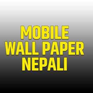 Mobile Wall Paper Nepali