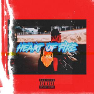 Heart of Fire (Explicit)