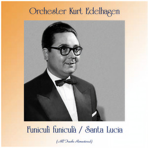 Funiculì funiculà (Remastered 2017)
