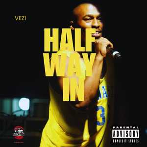 Half Way In (Explicit)