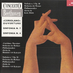 Beethoven: Coriano Overture, Sinfonia Nos. 4, 7