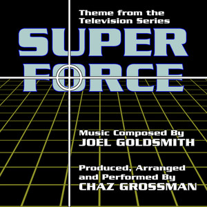 Super Force - Theme from the Television Series (Joel Goldsmith)