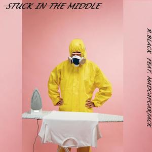Stuck in the Middle(feat. Madcapcarjack)