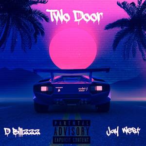 Two Door (feat. Jay West)