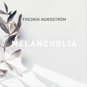 Melancholia(feat. Ilaria Capalbo, Andreas Hourdakis & Staffan Svensson)