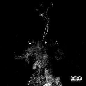 La Lie La (Explicit)