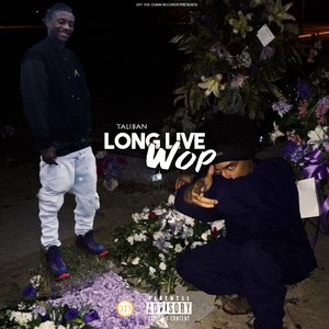 Long Live Wop (Explicit)