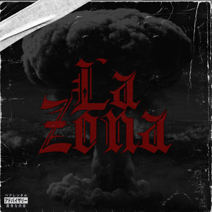 La zona (Explicit)